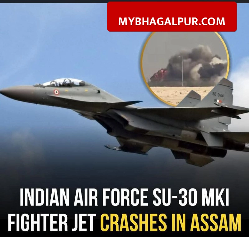 Assam में वायुसेना का Su-30 MKI विमान क्रैश, जोरहाट से उड़े फाइटर जेट का मलबा 60 किलोमीटर दूर मिला